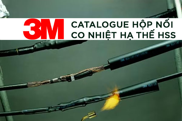 Catalogue hộp nối cáp co nhiệt hạ thế 3M mã HSS