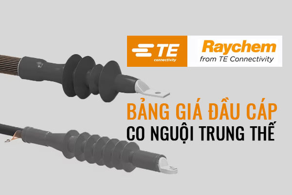 Bảng giá đầu cáp co nguội Raychem