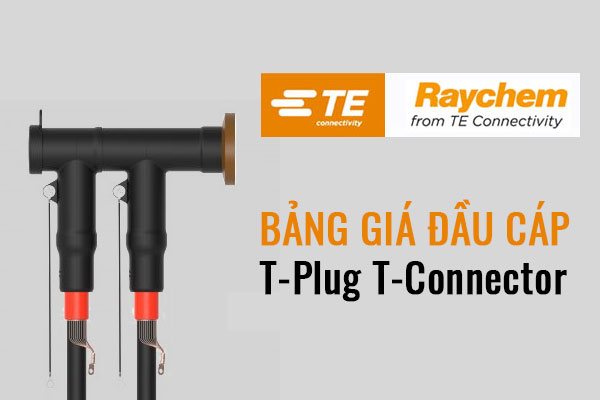 Bảng giá Đầu cáp T-Plug T-Connector Raychem