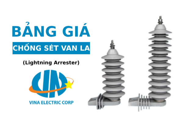 Bảng giá chống sét van LA Vina Electric