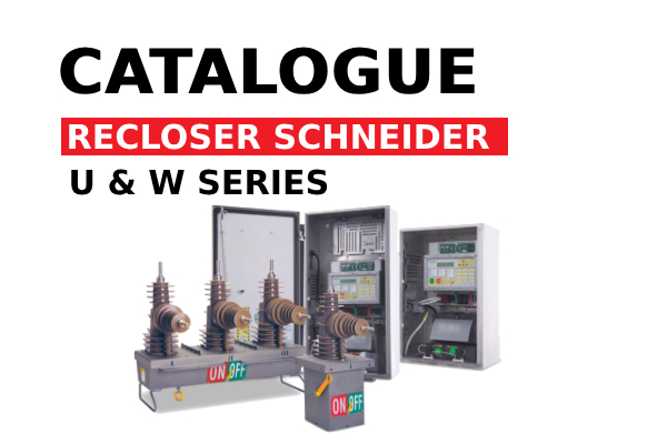 Catalogue Recloser Schneider U Series, W Series