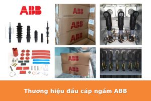Thương hiệu đầu cáp ABB - Top 5 sản phẩm hàng đầu