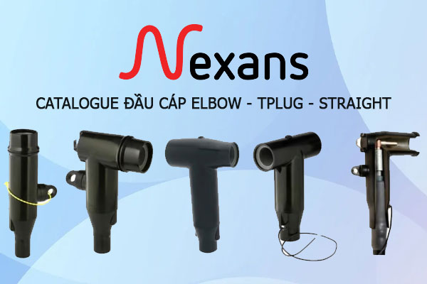 Catalogue đầu cáp Elbow T-Plug Straight Nexans